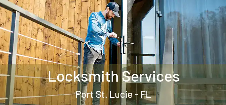  Locksmith Services Port St. Lucie - FL