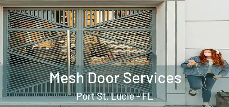 Mesh Door Services Port St. Lucie - FL